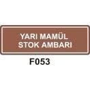 Yarı Mamül Stok  Ambarı