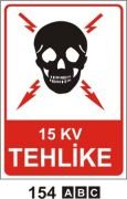 15 Kv Tehlike Uyarı Levhası