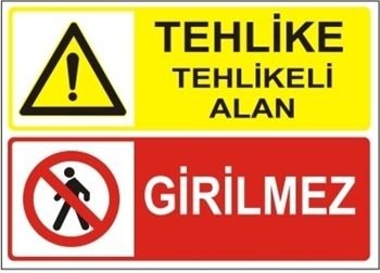 Tehlikeli Alan Girilmez 35x50 cm PVC(Plastik) 0,50mm