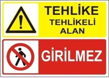 Tehlikeli Alan Girilmez 50x70 cm Saç (Galvaniz) 0,50mm