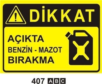 Dikkat Açıkta Benzin-Mazot Bırakma 50x70 cm Saç (Galvaniz) 0,50mm