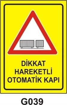 Dikkat Hareketli Otomatik Kapı 50x70 cm Dekota (Forex) 3mm
