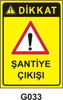 Şantiye Çıkışı 25x35 cm Dekota (Forex) 3mm