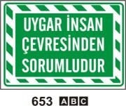 Uygar İnsan Çevresinden Sorumludur