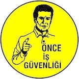 Önce İş Güvenliği Yer Etiketi