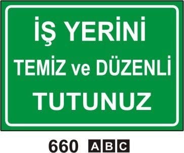İş Yerini Temiz ve Düzenli Tutunuz