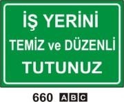 İş Yerini Temiz ve Düzenli Tutunuz
