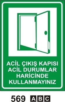Acil Çıkış Kapısı Acil Durumlar Haricinde Kullanmayınız 25x35 cm PVC (Plastik) 0,50mm