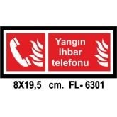 Yangın İhbar Telefonu 8x19,5 cm 3 mm Dekota Üstü Fotolümen Yangın Çıkış Levhası