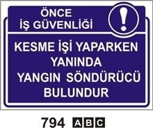 Kesme İşi Yaparken Yanında Yangın söndürücü Bulundur 25x35cm Dekota (forex) 3mm Levha