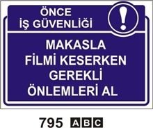 Makasla Filmi Keserken Gerekli Önlemleri Al 25x35cm PVC (Plastik) 050mm Levha