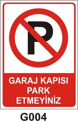 Garaj Kapısı park etmeyiniz