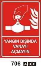 Yangın Dışında Vanayı Açmayın