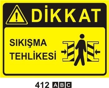 Dikkat Sıkışma Tehlikesi 50x70 cm Saç (Galvaniz) 0,50mm