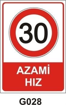 Azami Hız 30 Km 25x35 cm PVC (Plastik) 0,50mm