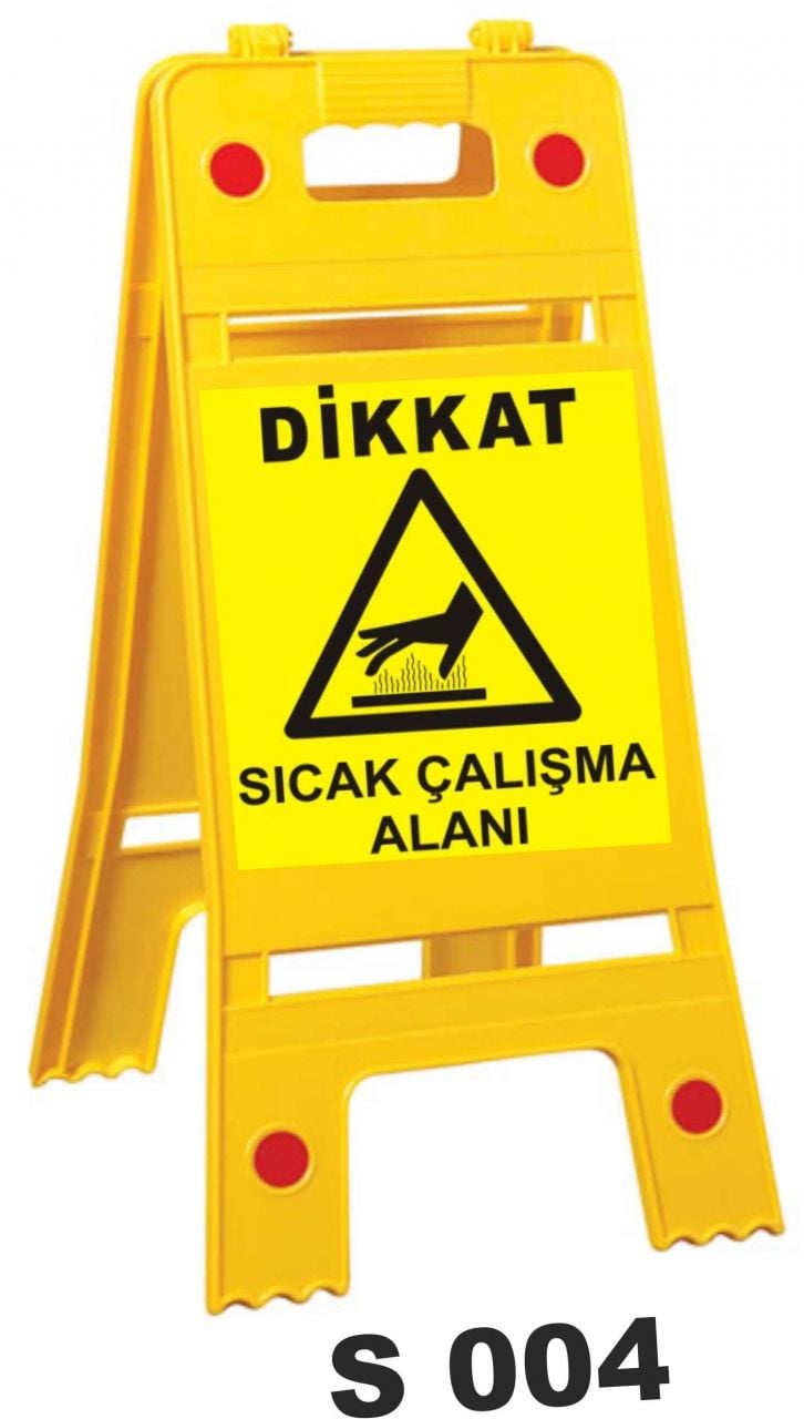 Dikkat Sıcak Çalışma Alanı