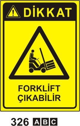 Dikkat Forklift Çıkabilir