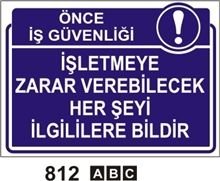 İşletmeye Zarar Verebilecek Herşeyi İlgililere Bildir 35x50 cm Sticker (Yapışkanlı) Etiket