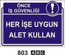 Her İşe Uygun Alet Kullan 35x50 cm Sticker (Yapışkanlı) Etiket