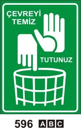 Çevreri Temiz Tutunuz 50x70 cm Saç (Galvaniz) 0,50mm