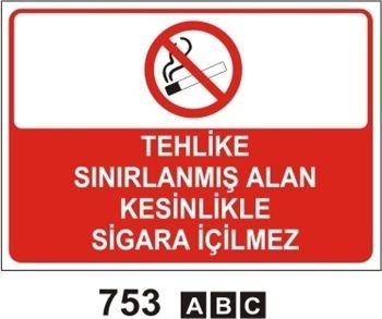 Tehlike Sınırlandırılmış Alan Kesinlikle Sigara İçilmez 35x50 cm Sticker Etiket