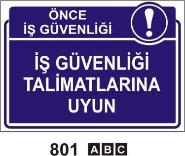 İş Güvenliği Talimatlarını Uyun
