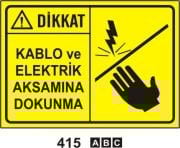 Dikkat Kablo ve Elektirik Aksamına Dokunma