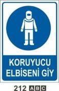Koruyucu Elbiseni Giy