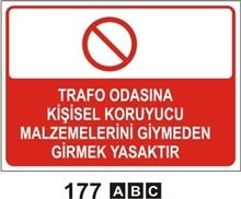 Trafo Odasına Kişisel Koruyucu Malzeme Giymeden Girmek Yasaktır 25x35 cm Sticker (Yapışkanlı) Etiket
