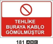 Tehlike Buraya Kablo Gömülmüştür 35x50 cm Sticker (Yapışkanlı) Etiket