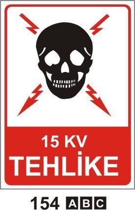 15 Kv Tehlike Uyarı Levhası
