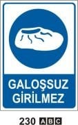 Galoşsuz Girilmez