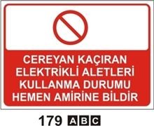 Cereyan Kaçıran Elektrikli Aletleri Kullanma Durumunu Hemen Amirine Bildir 35x50 cm Sticker (Yapışkanlı) Etiket