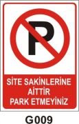 Site Sakinlerine Aittir Park Etmeyiniz 25x35 cm Dekota (Forex) 3mm