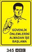 Güvenlik Önlemleri Almadan İşe Başlama