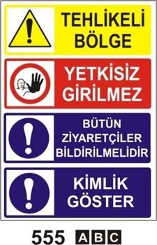 Tehlikeli Bölge Yetkisiz Girlimez Bütün Ziyaretçiler Bildirilmelidir Kimlik Göster 35x50 cm Sticker (Yapışkanlı) Etiket