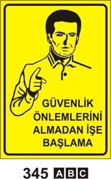 Güvenlik Önlemleri Almadan İşe Başlama 50x70 cm Dekota (Forex) 3mm