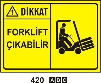 Dikkat Forklift Çıkabilir 35x50 cm PVC(Plastik) 0,50mm