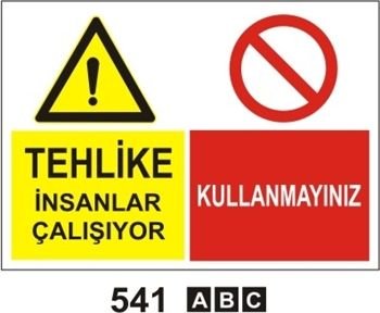 Tehlike İnsanlar Çalışıyor Kullanmayınız 35x50 cm Sticker (Yapışkanlı) Etiket
