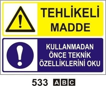 Tehlikeli Madde Kullanmadan Önce Kullanmadan Önce Teknik Özelliklerini Oku 25x35 cm Sticker (Yapışkanlı) Etiket