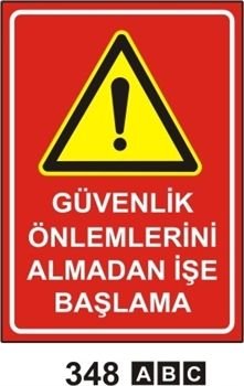 Güvenlik Önlemleri Almadan İşe Başlama 35x50 cm Dekota (Forex) 3mm