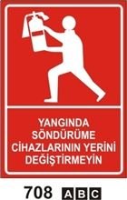 Yangında Söndürme Cihazlarının Yerini Değiştirmeyin 25x35 cm Dekota (Forex) 3mm