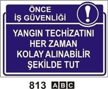 Yangın Techizatını Her Zaman Kolay Alınabilir Şekilde Tut 25x35cm PVC (Plastik) 050mm Levha