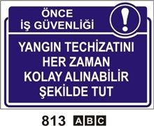 Yangın Techizatını Her Zaman Kolay Alınabilir Şekilde Tut 25x35cm PVC (Plastik) 050mm Levha
