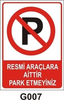 Resmi Araçlara Aittir  Park Etmeyiniz 35x50 cm Dekota (Forex) 3mm