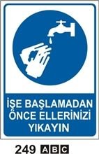 İşe Başlamadan Önce Ellerinizi Yıkayın 35x50 cm PVC(Plastik) 0,50mm