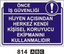 Hijyen Açısından Herkes Kendi Kişisel Koruyucu Ekipmanını Kullanmalı 25x35cm PVC (Plastik) 050mm Levha