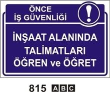 İnşaat Alanında Talimatları Öğren ve Öğret 25x35cm Sticker (Yapışkanlı) Etiket