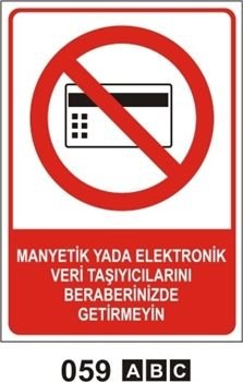 Manyetik Yada Elektronik Veri Taşıyıcılarını Beraberinizde Getirmeyin 25x35 cm PVC (Plastik) 0,50mm