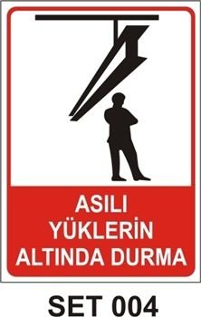 Asılı Yüklerin Altında Durma 35x50 cm Sticker (Yapışkanlı) Etiket